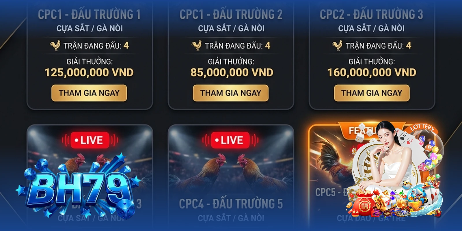 Các sảnh đá gà CPC tại BH79 — Bảng danh sách các trận đấu đang diễn ra tại CPC1-CPC5